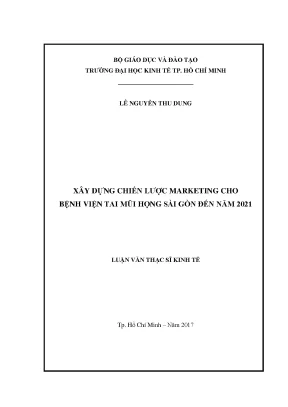 Luận văn xây dựng chiến lược marketing cho bệnh viện tai mũi họng sài gòn đến năm 2021