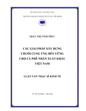 Luận văn các giải pháp xây dựng chuỗi cung ứng bền vững cho cà phê nhân xuất khẩu việt nam