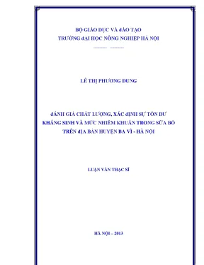 Đánh giá chất lượng xác định sự tồn dư kháng sinh và mức nhiễm khuẩn trong sữa bò trên địa bàn huyện ba vì hà nội