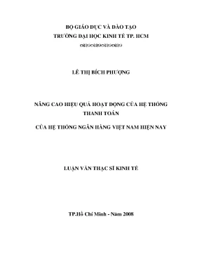 Luận văn nâng cao hiệu quả hoạt động của hệ thống thanh toán của hệ thống ngân hàng việt nam hiện nay