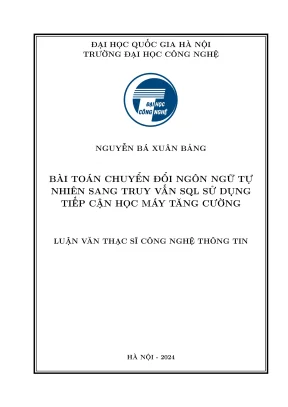 Luận văn thạc sĩ công nghệ thông tin bài toán chuyển đổi ngôn ngữ tự nhiên sang truy vấn sql sử dụng tiếp cận học máy tăng cường