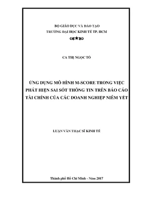 Luận văn ứng dụng mô hình m score trong việc phát hiện sai sót thông tin trên báo cáo tài chính của các doanh nghiệp niêm yết
