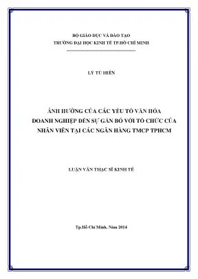 Luận văn ảnh hưởng của các yếu tố văn hóa doanh nghiệp đến sự gắn bó với tổ chức của nhân viên tại các ngân hàng tmcp thành phố hồ chí minh