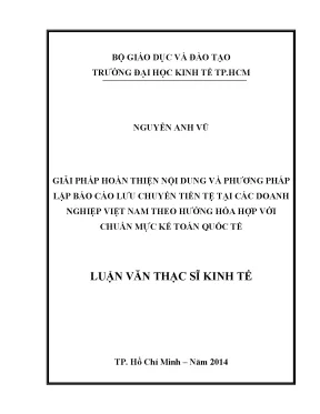 Luận văn giải pháp hoàn thiện nội dung và phương pháp lập báo cáo lưu chuyển tiền tệ tại các doanh nghiệp việt nam theo hướng hòa hợp với chuẩn mực kế toán quốc tế