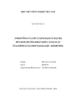 Ảnh hưởng của liều lượng đạm và mật độ đến sinh trưởng phát triển năng suất của giống lúa lth31 tại gia lộc hải dương