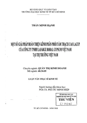 Luận văn một số giải pháp hoàn thiện kênh phân phối tấm thạch cao lagyp của công ty tnhh lafarge boral gypsum việt nam tại thị trường việt nam