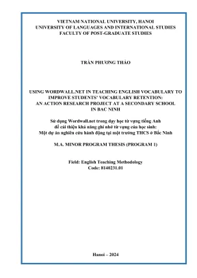 Luận văn thạc sĩ phương pháp giảng dạy tiếng anh using wordwall in teaching english vocabulary to improve students vocabulary retention an action research project at a secondary school in bac ninh