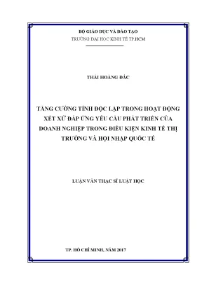 Luận văn tăng cường tính độc lập trong hoạt động xét xử đáp ứng yêu cầu phát triển của doanh nghiệp trong điều kiện kinh tế thị trường và hội nhập quốc tế