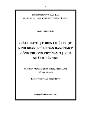 Luận văn giải pháp thực hiện chiến lược kinh doanh của ngân hàng tmcp công thương việt nam tại chi nhánh bến tre