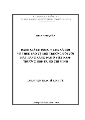 Luận văn đánh giá sự đồng ý của xã hội về thuế bảo vệ môi trường đối với mặt hàng xăng dầu ở việt nam trường hợp tp hcm