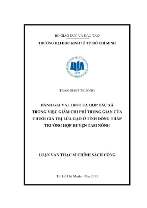 Luận văn đánh giá vai trò của hợp tác xã trong việc giảm chi phí trung gian của chuỗi giá trị lúa gạo ở tỉnh đồng tháp trường hợp huyện tam nông