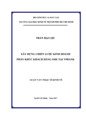 Luận văn xây dựng chiến lược kinh doanh phân khúc khách hàng sme tại vpbank