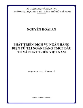 Luận văn phát triển dịch vụ ngân hàng điện tử tại ngân hàng tmcp đầu tư và phát triển việt nam 001