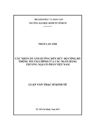 Luận văn các nhân tố tác động đến mức độ công bố thông tin tài chính của các ngân hàng thương mại cổ phần việt nam