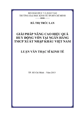 Luận văn giải pháp nâng cao hiệu quả huy động vốn tại ngân hàng thương mại cổ phần xuất nhập khẩu việt nam