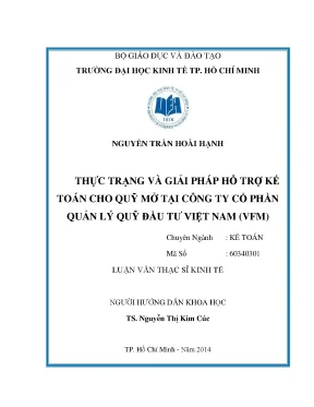 Luận văn thực trạng và giải pháp hỗ trợ kế toán cho quỹ mở tại công ty cổ phần quản lý quỹ đầu tư việt nam vfm