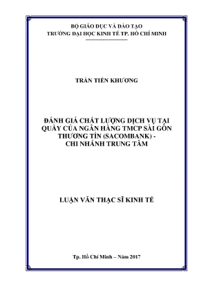 Luận văn đánh giá chất lượng dịch vụ tại quầy của ngân hàng tmcp sài gòn thương tín sacombank chi nhánh trung tâm