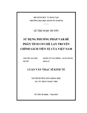 Luận văn sử dụng phương pháp var để phân tích cơ chế lan truyền chính sách tiền tệ của việt nam