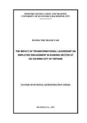 Luận văn the impact of transformational leadership on employee engagement in banking sector at ho chi minh city of vietnam luận văn thạc sĩ
