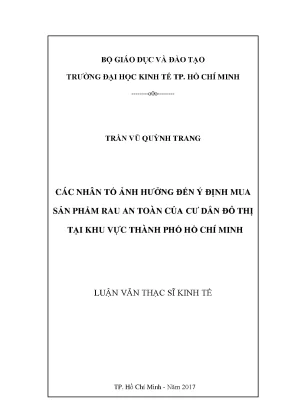 Luận văn các nhân tố ảnh hưởng đến ý định mua sản phẩm rau an toàn của cư dân đô thị tại khu vực thành phố hồ chí minh