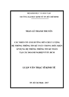 Luận văn các nhân tố ảnh hưởng đến chất lượng hệ thống thông tin kế toán trong điều kiện áp dụng hệ thống thông tin kế toán tại các doanh nghiệp ở tp hcm