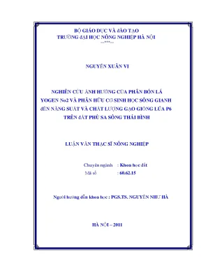 Nghiên cứu ảnh hưởng của phân bón lá yogen no2 và phân hữu cơ sinh học sông gianh đến năng suất và chất lượng gạo giống lúa p6 trên đất phù sa sông thái bình