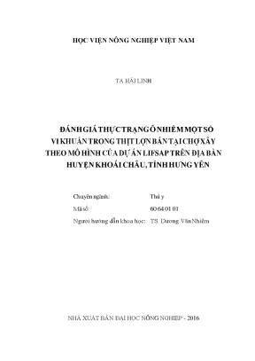 Đánh giá thực trạng ô nhiễm một số vi khuẩn trong thịt lợn bán tại chợ xây theo mô hình của dự án lifsap trên địa bàn huyện khoái châu tỉnh hưng yên