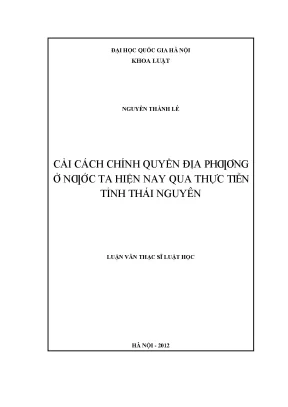 Cải cách chính quyền địa phương ở nước ta hiện nay qua thực tiễn tỉnh thái nguyên