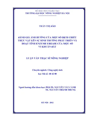 Đánh giá ảnh hưởng của một số dịch chiết thực vật lên sự sinh trưởng phát triển và hoạt tính enzyme urease của một số vi khuẩn đất
