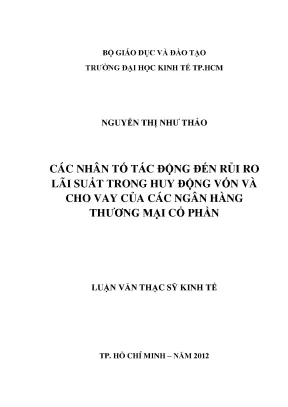 Luận văn các nhân tố tác động đến rủi ro lãi suất trong huy động vốn và cho vay của các ngân hàng thương mại cổ phần