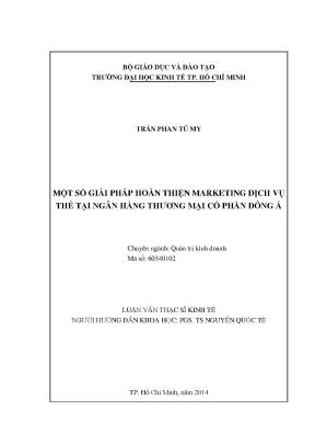 Luận văn một số giải pháp hoàn thiện marketing dịch vụ thẻ tại ngân hàng tmcp đông á