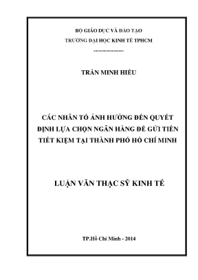 Luận văn các nhân tố ảnh hưởng đến quyết định lựa chọn ngân hàng để gửi tiền tiết kiệm tại tphcm
