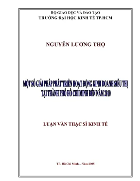 Luận văn một số giải pháp phát triển hoạt động kinh doanh siêu thị tại thành phố hồ chí minh đến năm 2010
