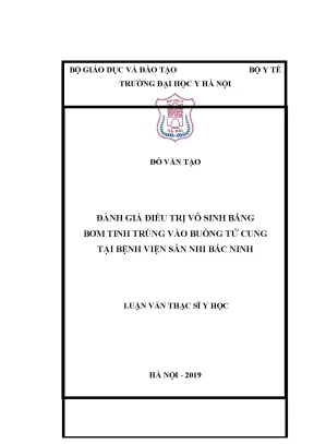 Luận văn thạc sĩ đánh giá điều trị vô sinh bằng bơm tinh trùng vào buồng tử cung tại bệnh viện sản nhi bắc ninh