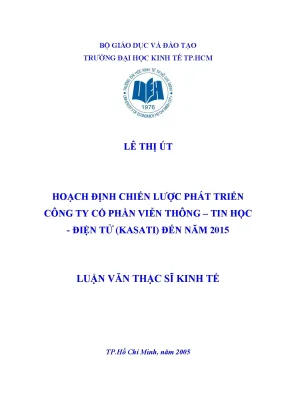 Luận văn hoạch định chiến lược phát triển công ty cổ phần viễn thông tin học điện tử kasati đến năm 2015