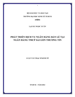 Luận văn phát triển dịch vụ ngân hàng bán lẻ tại ngân hàng thương mại cổ phần sài gòn thương tín