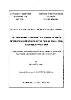 Luận văn determinants of domestic savings in asean developing countries in the period 1986 2000 the case of vn