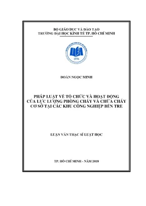 Luận văn pháp luật về tổ chức và hoạt động của lực lượng phòng cháy và chữa cháy cơ sở tại các khu công nghiệp bến tre