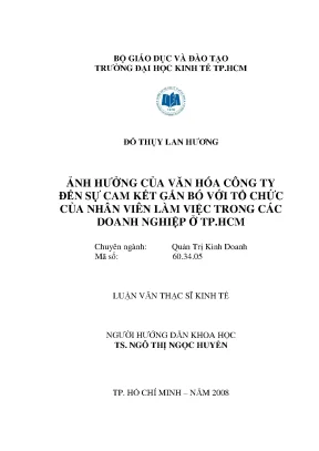 Luận văn ảnh hưởng của văn hóa công ty đến sự cam kết gắn bó với tổ chức của nhân viên làm việc trong các doanh nghiệp ở tp hcm luận văn thạc sĩ