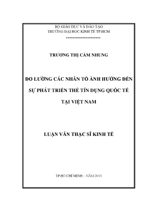 Luận văn đo lường các nhân tố ảnh hưởng đến sự phát triển thẻ tín dụng quốc tế tại việt nam