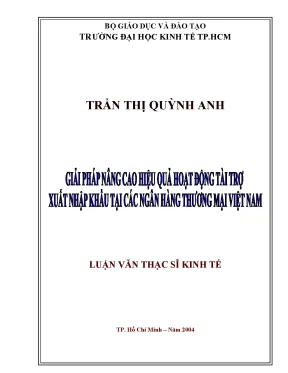 Luận văn giải pháp nâng cao hiệu quả hoạt động tài trợ xuất nhập khẩu tại các ngân hàng thương mại việt nam