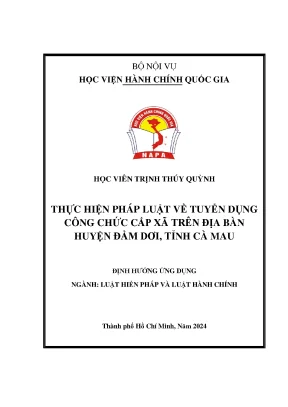 Luận văn thạc sĩ luật hiến pháp và luật hành chính thực hiện pháp luật về tuyển dụng công chức cấp xã trên địa bàn huyện đầm dơi tỉnh cà mau