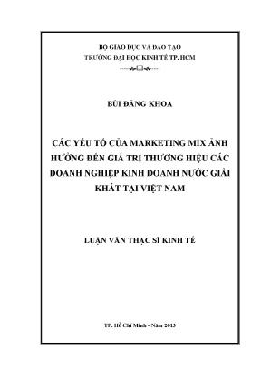 Luận văn các yếu tố của marketing mix ảnh hưởng đến giá trị thương hiệu các doanh nghiệp kinh doanh nước giải khát tại việt nam