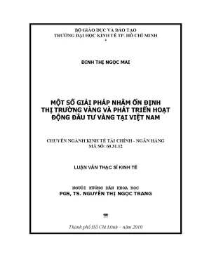 Luận văn một số giải pháp nhằm ổn định thị trường vàng và phát triển hoạt động đầu tư vàng tại việt nam