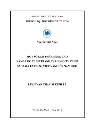 Luận văn một số giải pháp nhằm nâng cao năng lực cạnh tranh tại công ty tnhh sagawa express việt nam đến năm 2020