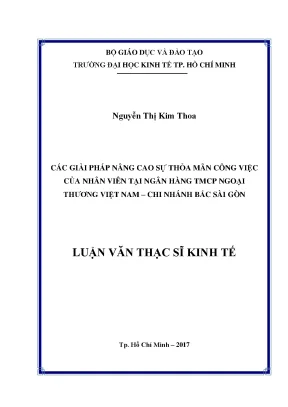 Luận văn các giải pháp nâng cao sự thỏa mãn công việc của nhân viên tại ngân hàng tmcp ngoại thương việt nam chi nhánh bắc sài gòn