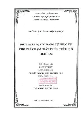 1494 biện pháp dạy kĩ năng tự phục vụ cho trẻ chậm phát triển trí tuệ ở tiểu học dương thị lý luận văn đh quảng nam