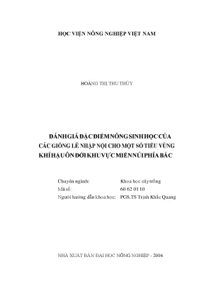 Đánh giá đặc điểm nông sinh học của giống lê nhập nội cho một số tiểu vùng khí hậu ôn đới khu vực miền núi phía bắc