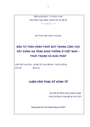 Luận văn đầu tư theo hình thức bot trong xây dựng hạ tầng giao thông ở việt nam thực trạng và giải pháp