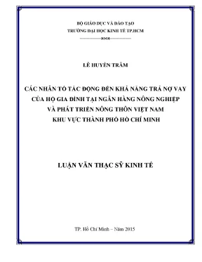 Luận văn các nhân tố tác động đến khả năng trả nợ vay của hộ gia đình tại ngân hàng nông nghiệp và phát triển nông thôn việt nam khu vực thành phố hồ chí minh
